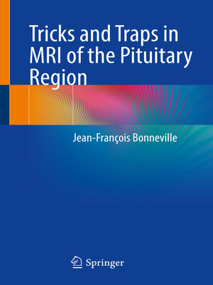 cover image of Tricks and Traps in MRI of the Pituitary Region